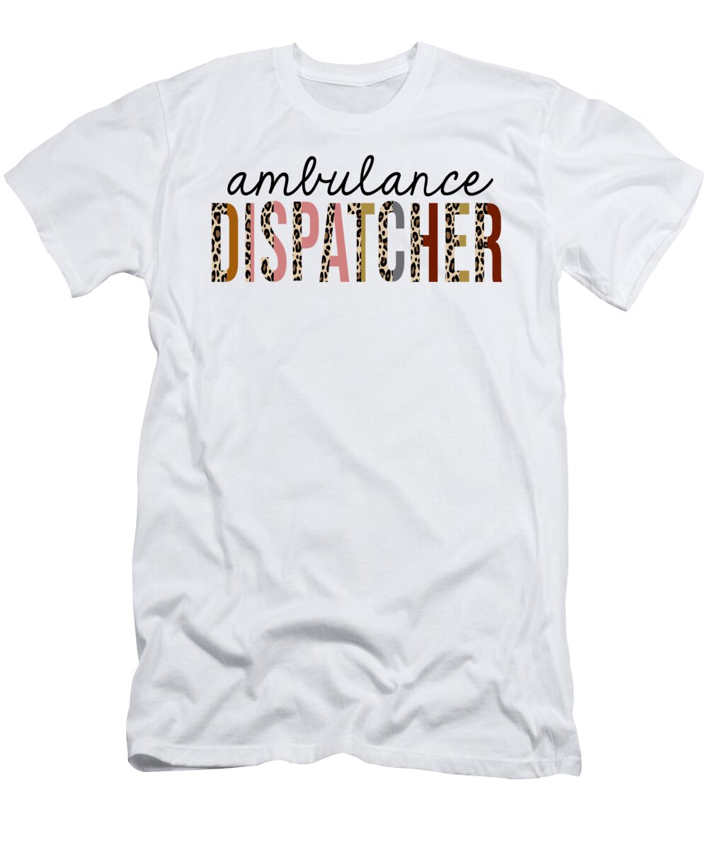 Ambulance Dispatcher Leopard Print Funny Jensen Cena T-Shirt